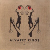 Purchase Alvarez Kings - Patience Is Strengh (EP)