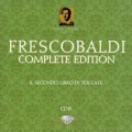 Buy Girolamo Frescobaldi - Complete Edition: Secondo Libro Di Toccate (By Roberto Loreggian & Fabiano Ruin) CD8 Mp3 Download