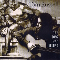 Purchase Tom Russell - The Long Way Around