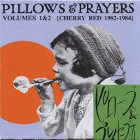 Purchase VA - Pillows & Prayers Volumes 1 & 2 (Cherry Red 1982-1984) CD2