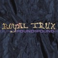 Buy Royal Trux - Pound For Pound Mp3 Download