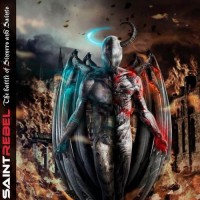 Purchase Saint Rebel - The Battle Of Sinners And Saints