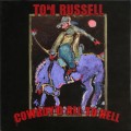 Buy Tom Russell - Cowboy'd All To Hell Mp3 Download