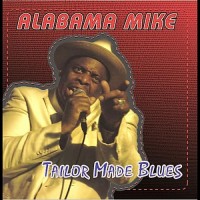 Purchase Alabama Mike - Tailor Made Blues