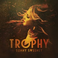 Purchase Sunny Sweeney - Trophy