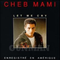 Purchase Cheb Mami - Let Me Cry