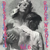 Purchase VA - Desperate Rock'n'roll Vol. 6