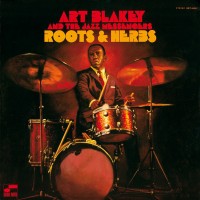 Purchase Art Blakey & The Jazz Messengers - Roots And Herbs