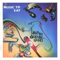 Purchase Hampton Grease Band - Music To Eat CD1