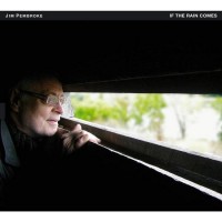Purchase Jim Pembroke - If The Rain Comes