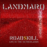 Purchase Landmarq - Roadskill (Live In The Netherlands) CD2