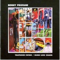 Purchase Benny Profane - Trapdoor Swing / Dumb Luck Charm