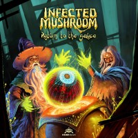 Purchase Infected Mushroom - Return To The Sauce