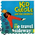 Buy Kid Creole & The Coconuts - To Travel Sideways Mp3 Download