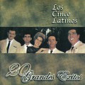 Buy Los Cinco Latinos - 20 Grandes Exitos Mp3 Download
