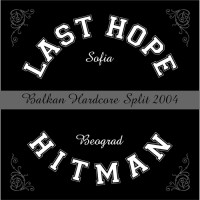 Purchase Last Hope - Balkan Hardcore (Split)