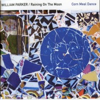 Purchase William Parker - Corn Meal Dance