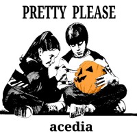 Purchase Pretty Please - Acedia