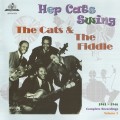 Buy The Cats & The Fiddle - Hep Cats Swing: Complete Recordings Vol. 2 (1941-1946) Mp3 Download