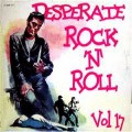 Buy VA - Desperate Rock 'n' Roll Vol. 17 Mp3 Download