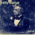 Buy Pretty Please - Father Mp3 Download