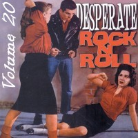 Purchase VA - Desperate Rock 'n' Roll Vol. 20