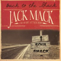 Purchase Jack Mack And The Heart Attack - Back To The Shack