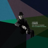 Purchase Leonard Cohen - You Want It Darker (Paul Kalkbrenner Remix) (CDS)