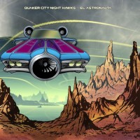 Purchase Quaker City Night Hawks - El Astronauta
