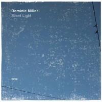 Purchase Dominic Miller - Silent Light
