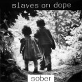 Buy Slaves On Dope - Sober (EP) Mp3 Download