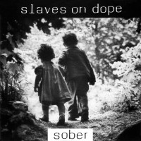 Purchase Slaves On Dope - Sober (EP)