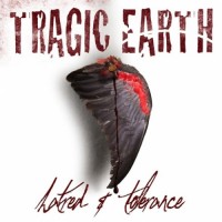 Purchase Tragic Earth - Hatred & Tolerance
