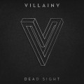Buy Villainy - Dead Sight Mp3 Download