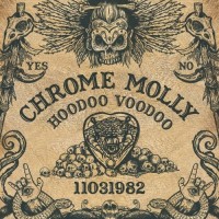 Purchase Chrome Molly - Hoodoo Voodoo