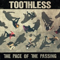 Purchase Toothless - The Pace Of The Passing