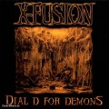 Buy X-Fusion - Dial D For Demons Mp3 Download