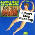 Buy Archie Bell & The Drells - I Can't Stop Dancing (Vinyl) Mp3 Download