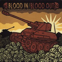 Purchase Blood In Blood Out - No One Conquers Who Doesn't Fight