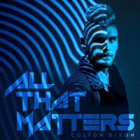 Purchase Colton Dixon - All That Matters (CDS)