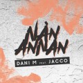 Buy Dani M - Nån Annan (Feat. Jacco) Mp3 Download