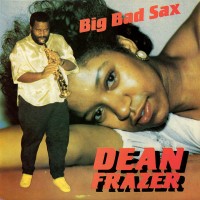 Purchase Dean Fraser - Big Bad Sax (Vinyl)