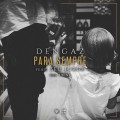 Buy Dengaz - Para Sempre (Feat. Seu Jorge) (Unplugged) (CDS) Mp3 Download