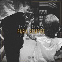 Purchase Dengaz - Para Sempre (Feat. Seu Jorge) (Unplugged) (CDS)