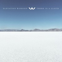 Purchase Elevation Worship - There Is A Cloud (CDS)
