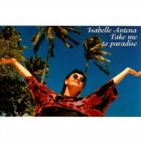 Purchase Isabelle Antena - Take Me To Paradise