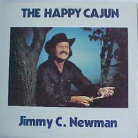 Purchase Jimmy C. Newman - The Happy Cajun (Vinyl)