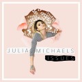 Buy Julia Michaels - Issues (CDS) Mp3 Download