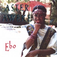 Purchase Aster Aweke - Ebo