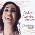 Buy Aster Aweke - Checheho Mp3 Download